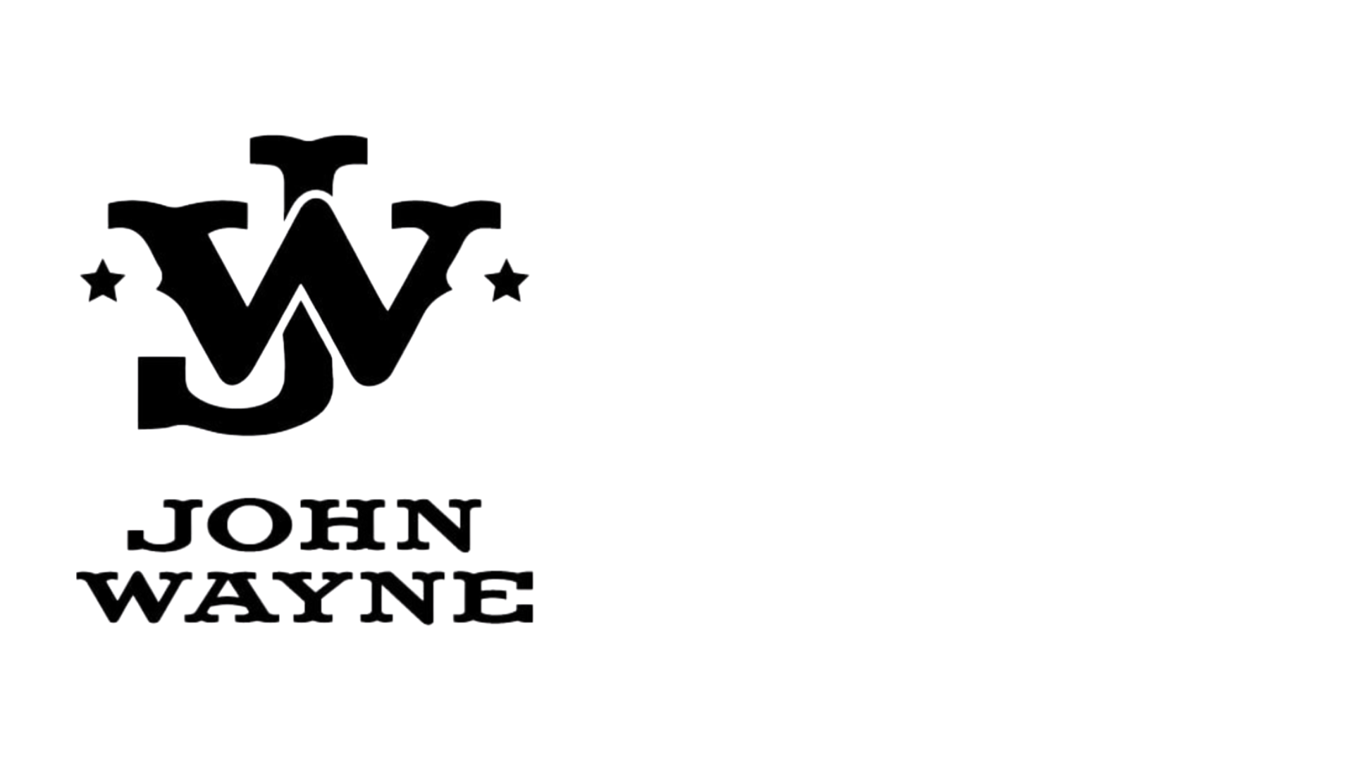 A stylized "W" with a star is above the words "JOHN WAYNE" in bold, outlined, western-style font.